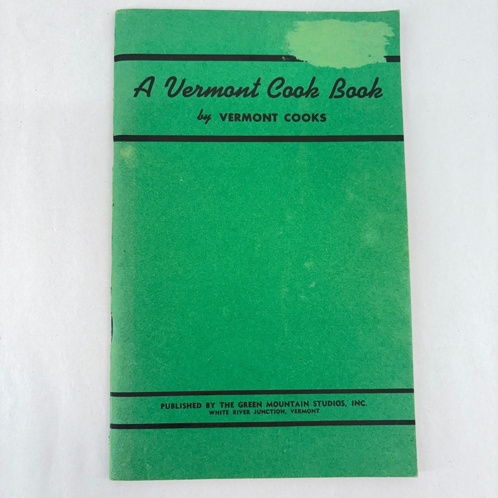 Vintage A Vermont Cook Book 1974 16th Ed Green Mountain Studios Softcover
